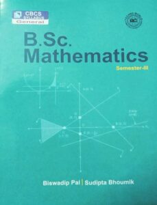 B.Sc. Mathematics - Semester 3 Book by Biswadip Pal and Sudipta Bhoumik